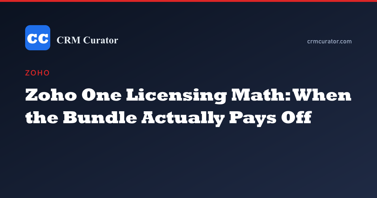 Zoho One Licensing Math: When the Bundle Actually Pays Off — Zoho
